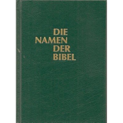 9783876180274 - Heinz Schumacher - GEBRAUCHT Die Namen der Bibel und ihre Bedeutung im Deutschen - Preis vom 02062023 050629 h