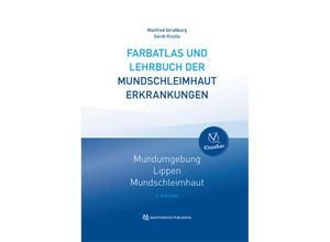 9783876520995 - Quintessenz Bibliothek   Farbatlas und Lehrbuch der Mundschleimhauterkrankungen - Manfred Straßburg Gerdt Knolle Gebunden