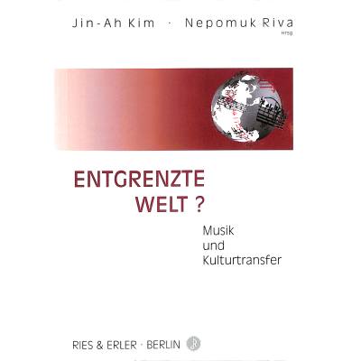 9783876760247 - Entgrenzte Welt | Musik und Kulturtransfer