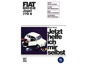 9783879430499 - Fiat 600 D E Jagst 770 S - Dieter Korp Kartoniert (TB)