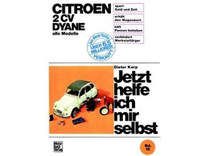 9783879430512 - Jetzt helfe ich mir selbst Bd12 Citroën 2 CV Dyane alle Modelle bis Sept 1990 - alle Modelle bis Sept 1990 Citroën 2 CV Dyane Kartoniert (TB)