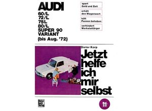 9783879430611 - Jetzt helfe ich mir selbst Bd22 Audi 60 L 72 L 75L 80 L Super 90 Variant - Dieter Korp Kartoniert (TB)