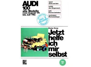 9783879434190 - Jetzt helfe ich mir selbst Bd51 Audi 100 - Dieter Korp Kartoniert (TB)