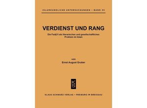 9783879970476 - Verdienst und Rang  die Fada il als literar u gesellschaftl Problem im Islam - Ernst A Gruber Kartoniert (TB)