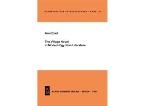 9783879972241 - The Village Novel in Modern Egyptian Literature - Ami Elad Kartoniert (TB)