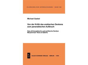 9783879972388 - Von der Kritik des arabischen Denkens zum panarabischen Aufbruch - Michael Gaebel Kartoniert (TB)