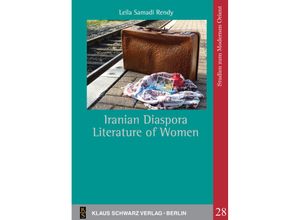 9783879974573 - Iranian Diaspora Literature of Women - Leila Samadi Rendy Kartoniert (TB)