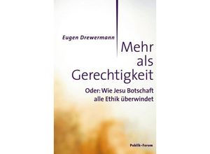 9783880953079 - Mehr als Gerechtigkeit - Eugen Drewermann Kartoniert (TB)