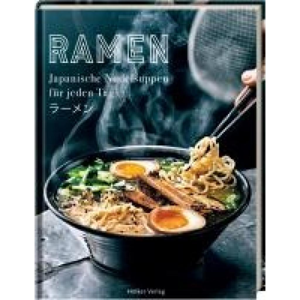 9783881171434 - Nilsson Tove Ramen - Japanische Nudelsuppen für jeden Tag