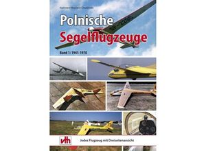 9783881804547 - Polnische Segelflugzeuge - Kazimierz Wojciech Chudzinski Kartoniert (TB)