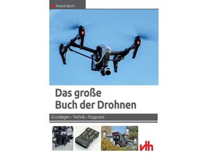 9783881804868 - Das große Buch der Drohnen - Roland Büchi Kartoniert (TB)