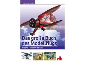 9783881807937 - Das große Buch des Modellflugs - Gerald Kainberger Kartoniert (TB)