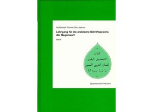 9783882268652 - Lehrgang für die arabische Schriftsprache der Gegenwart Bd1 Lektionen 1-30 Gebunden