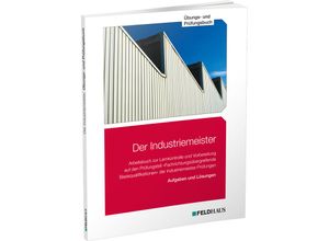 9783882647211 - Der Industriemeister   Übungs- und Prüfungsbuch 4 Teile - Sven H Gold Jan Glockauer Elke Schmidt-Wessel Frank Wessel Kartoniert (TB)