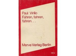 9783883960005 - Fahren fahren fahren - Paul Virilio Kartoniert (TB)