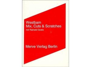 9783883961361 - Mix Cuts und Scratches - Rainald Goetz WestBam Kartoniert (TB)