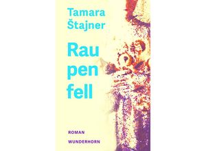 9783884237014 - Raupenfell - Tamara Stajner Gebunden