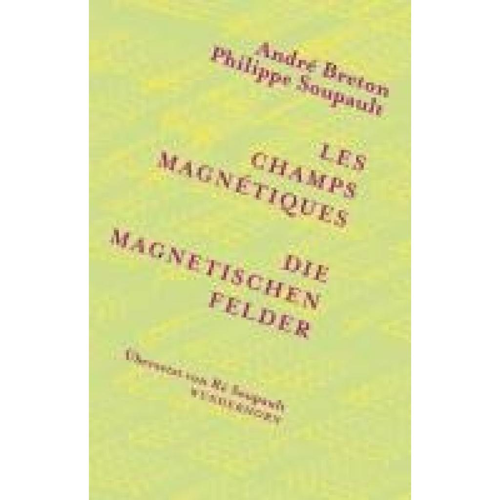 9783884237151 - Soupault Philippe Die magnetischen Felder