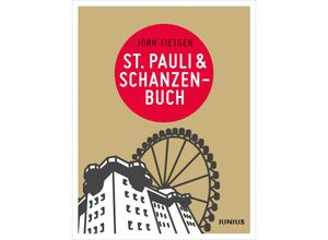 9783885060284 - Hamburg Stadtteilbücher   St Pauli & Schanzenbuch - Jörn Tietgen Kartoniert (TB)