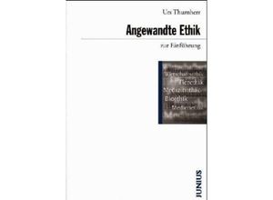 9783885063223 - Angewandte Ethik zur Einführung - Urs Thurnherr Taschenbuch