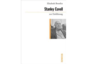 9783885066088 - Zur Einführung   Stanley Cavell zur Einführung - Elisabeth Bronfen Kartoniert (TB)