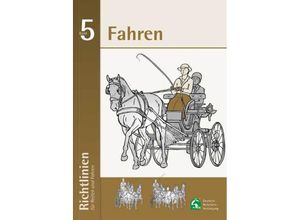 9783885427254 - Richtlinien für Reiten und Fahren 5 Fahren Kartoniert (TB)