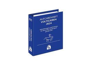 9783885429685 - Aufgabenheft - Voltigieren 2024 - Deutsche Reiterliche Vereinigung E V (Fn) Loseblatt