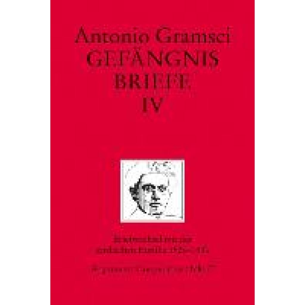 9783886194292 - Gramsci Antonio Gefängnisbriefe   Gefängnisbriefe Band IV