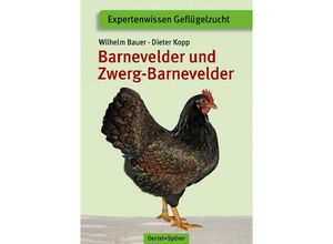 9783886275588 - Barnevelder und Zwerg-Barnevelder - Wilhelm Bauer Dieter Kopp Geheftet