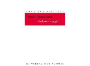 9783886612994 - Theaterbibliothek   Verbrennungen - Wajdi Mouawad Kartoniert (TB)