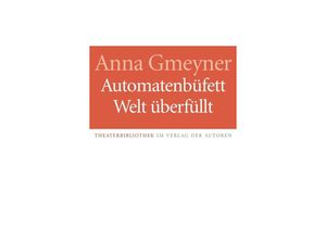 9783886614110 - Automatenbüfett   Welt überfüllt - Anna Gmeyner Taschenbuch