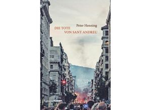 9783887473754 - Die Tote von Sant Andreu - Peter Henning Gebunden