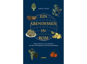 9783887474096 - Ein Abendessen in Rom - Andreas Viestad Gebunden