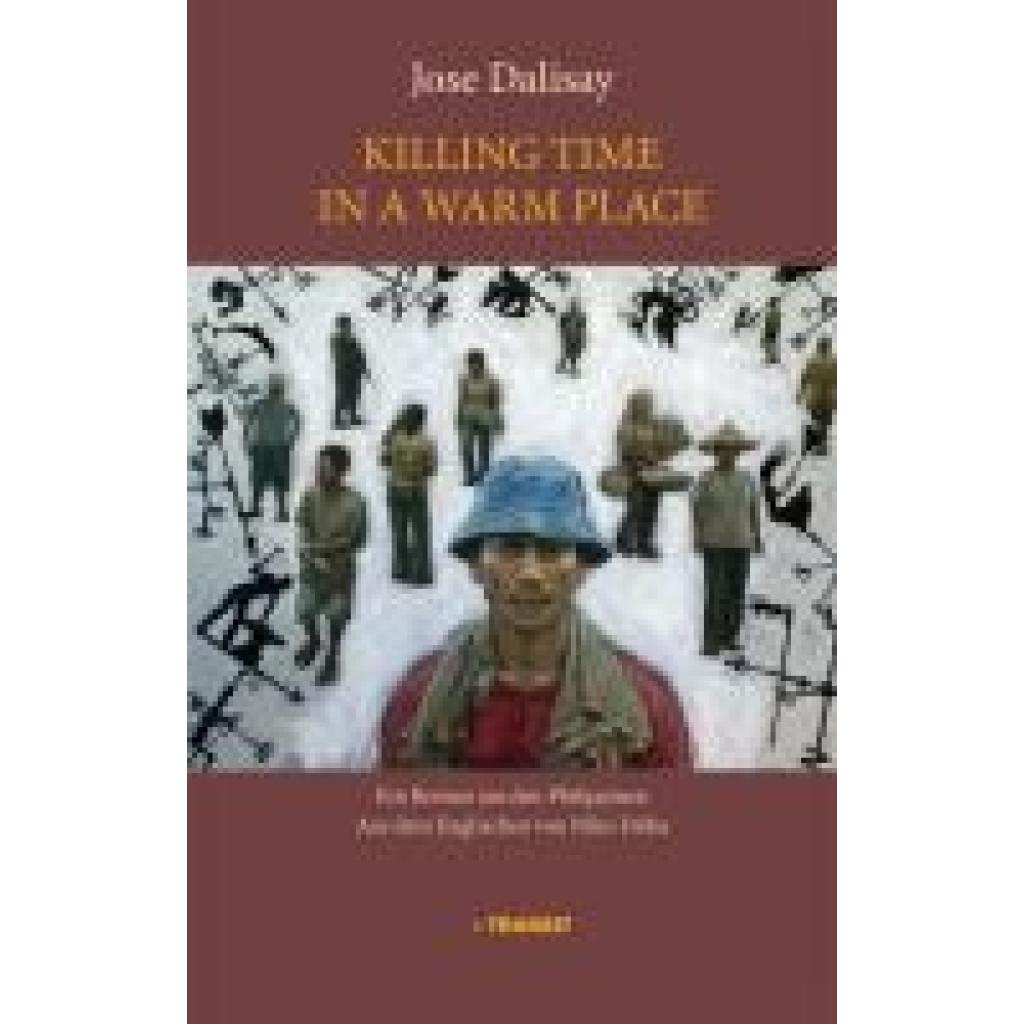 9783887474140 - Dalisay Jose Killing Time in a Warm Place