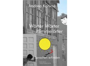 9783887690564 - Wörter Wörter Himmelörter - Andrea Karimé Kartoniert (TB)