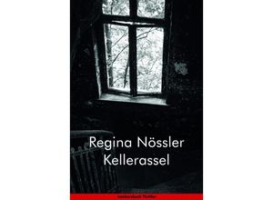 9783887699062 - Kellerassel - Regina Nössler Kartoniert (TB)