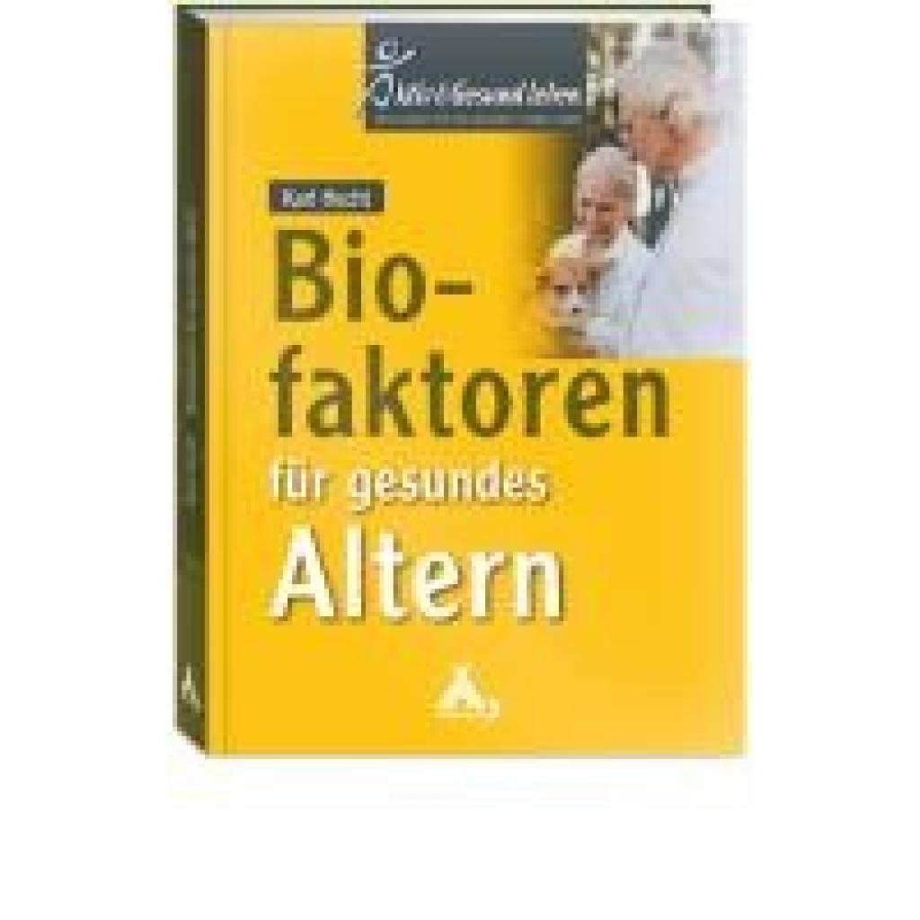 9783887780678 - Hecht Karl Biofaktoren für gesundes Altern