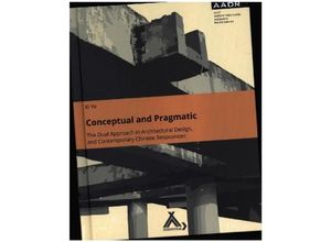 9783887786342 - Conceptual and Pragmatic - Xi Ye Gebunden