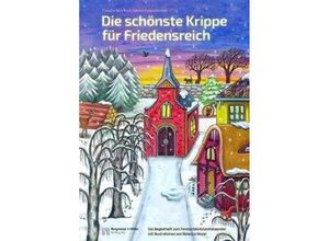 9783889972026 - Adventskalender - Die schönste Krippe für Friedensreich