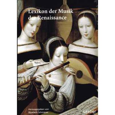9783890077079 - Lexikon der Musik der Renaissance