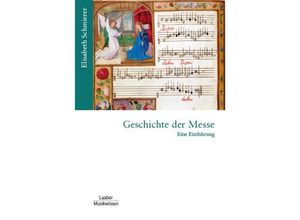 9783890078519 - Geschichte der Messe - Elisabeth Schmierer Kartoniert (TB)