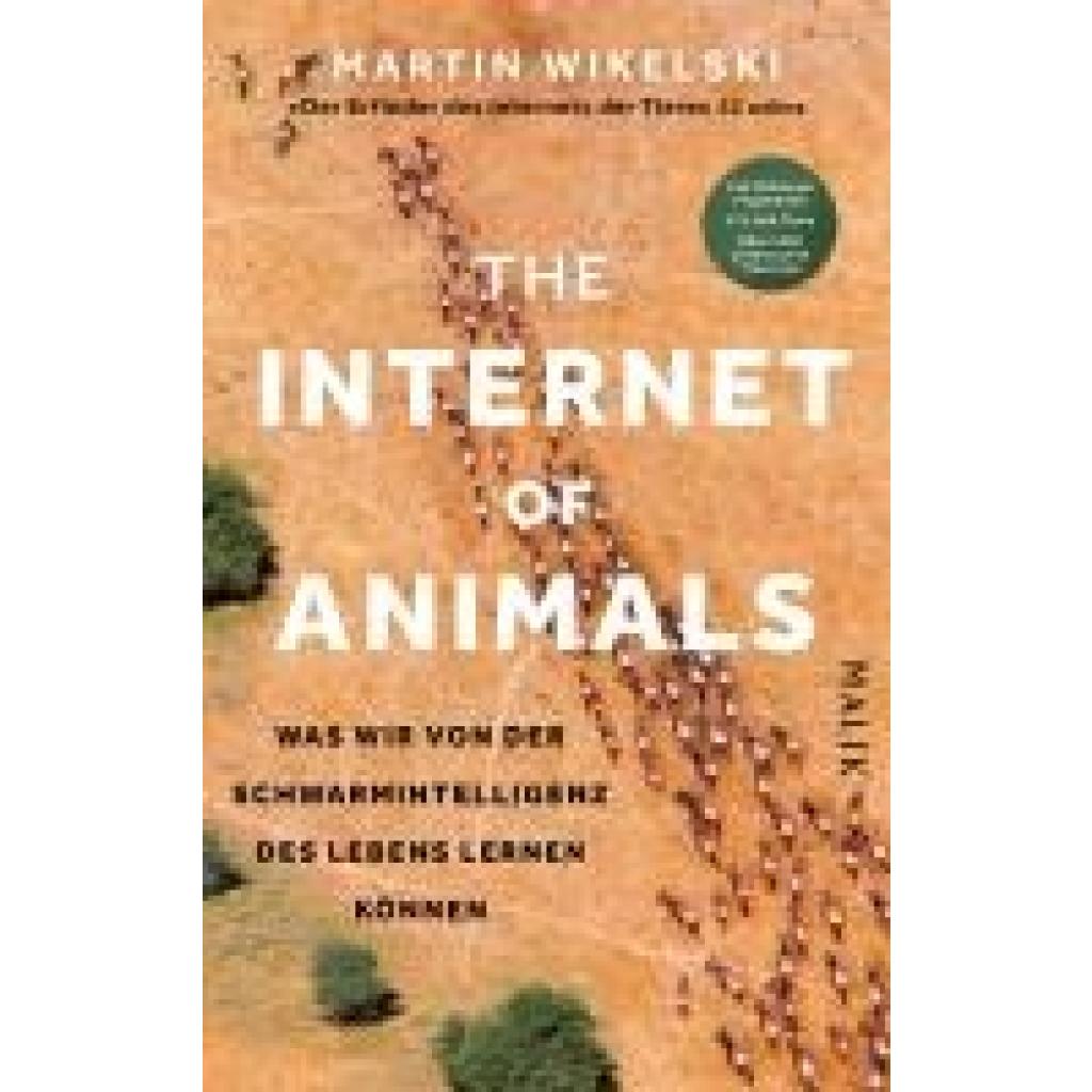 9783890295619 - Wikelski Martin The Internet of Animals Was wir von der Schwarmintelligenz des Lebens lernen können