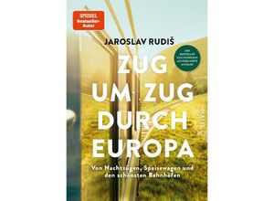 9783890295855 - Zug um Zug durch Europa - Jaroslav Rudis Gebunden