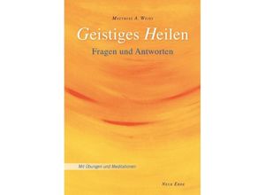 9783890606705 - Geistiges Heilen - Matthias A Weiss Kartoniert (TB)