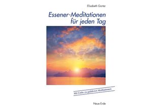 9783890607252 - Essener-Meditationen für jeden Tag - Elisabeth Gorter Taschenbuch