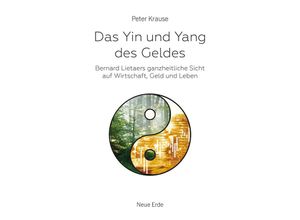 9783890608518 - Das Yin und Yang des Geldes - Peter Krause Kartoniert (TB)