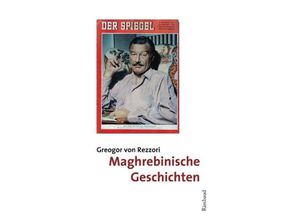 9783890862279 - Maghrebinische Geschichten - Gregor von Rezzori Kartoniert (TB)