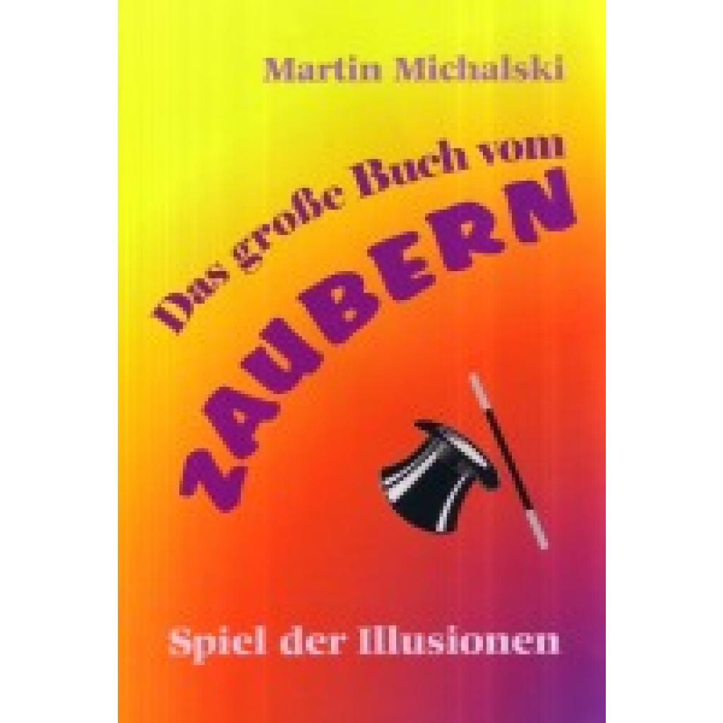 9783890898551 - Das große Buch vom Zaubern - Martin Michalski Gebunden