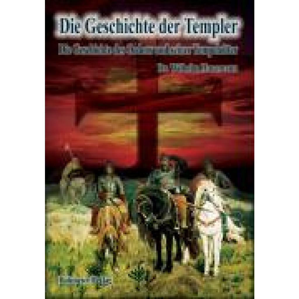 9783890945163 - Havemann Wilhelm Die Geschichte der Templer