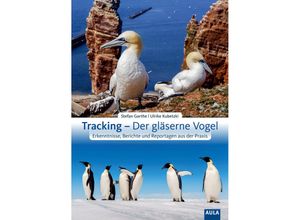 9783891048603 - Tracking - Der gläserne Vogel - Stefan Garthe Ulrike Kubetzki Kartoniert (TB)